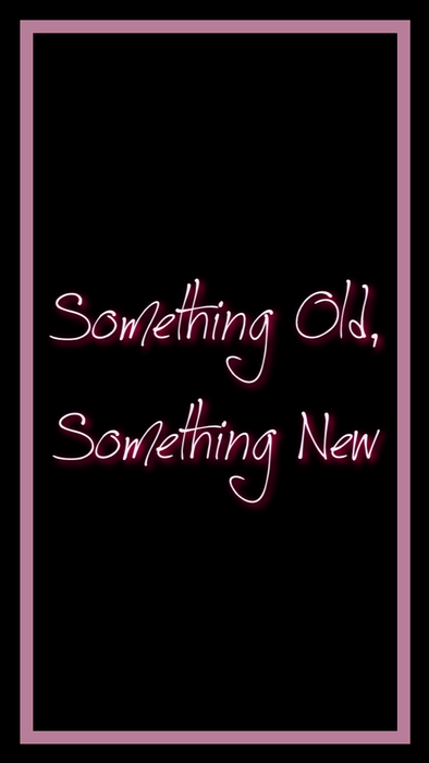 'Something Old, Something New' Box